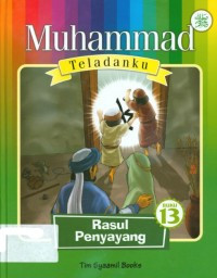 Image of MUHAMMAD TELADANKU:RASUL PENYAYANG