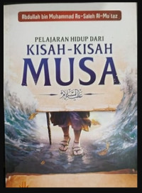 Image of pelajaran hidup dari kisah-kisah musa